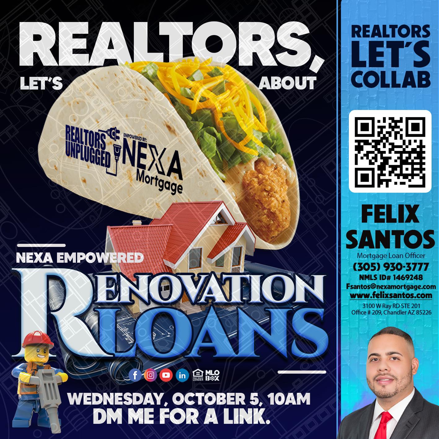 REALTORS LETS TACO ABOUT - Felix Santos -Mortgage Loan Officer